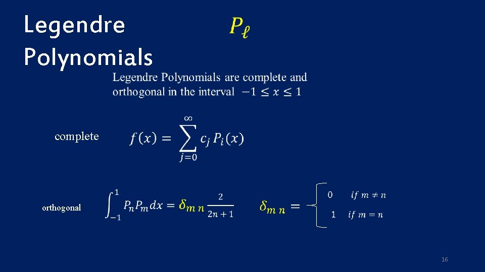 Legendre Polynomials complete orthogonal 16 