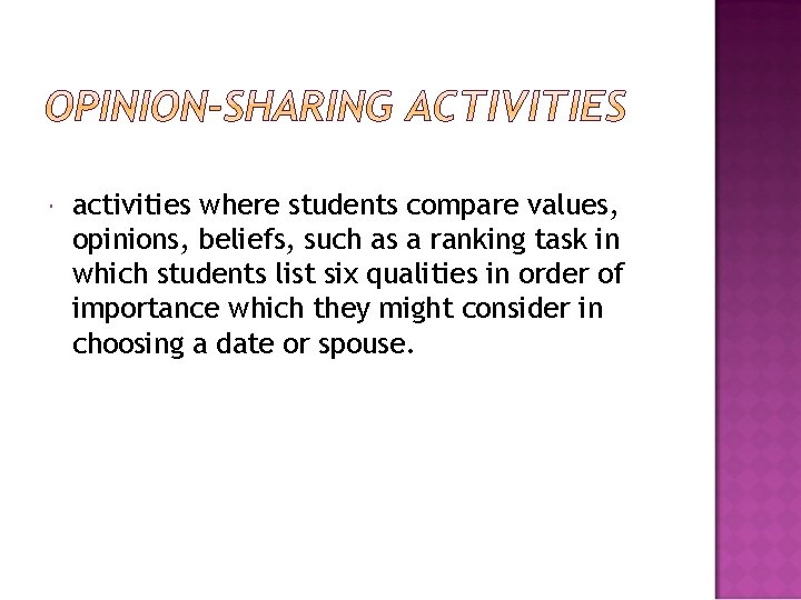  activities where students compare values, opinions, beliefs, such as a ranking task in