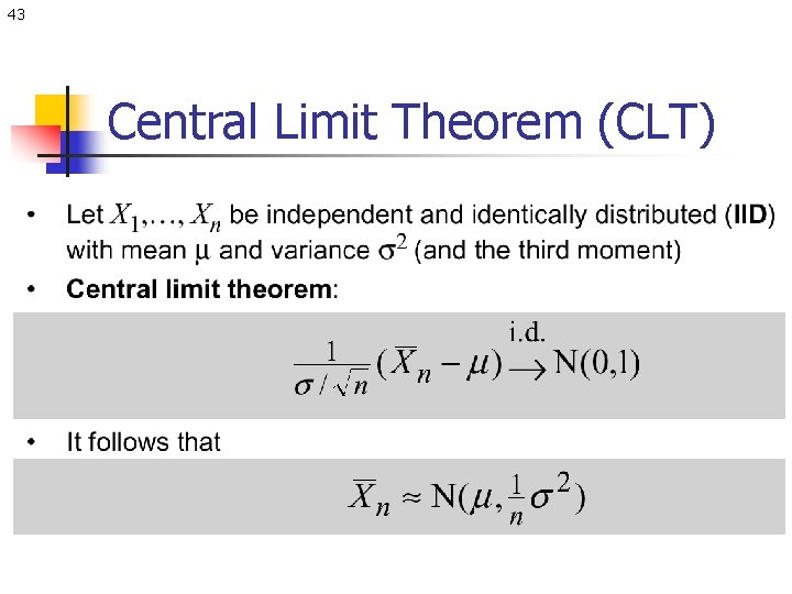 43 Central Limit Theorem (CLT) 