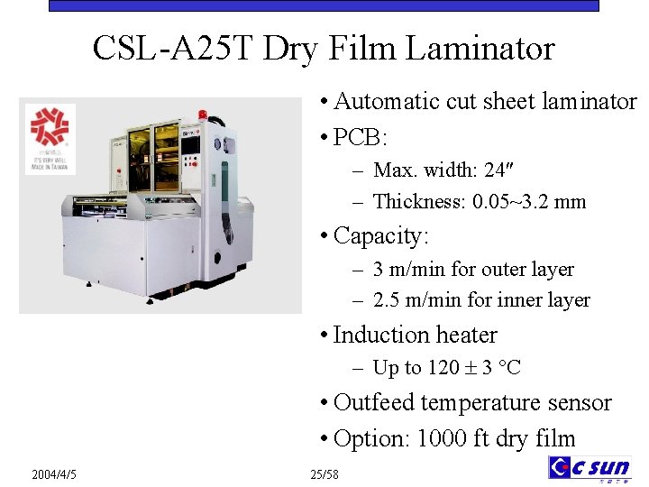 CSL-A 25 T Dry Film Laminator • Automatic cut sheet laminator • PCB: –