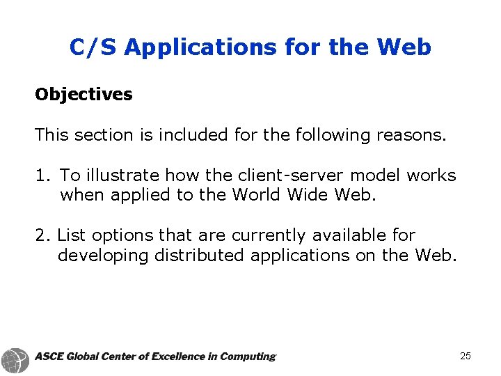 C/S Applications for the Web Objectives This section is included for the following reasons.