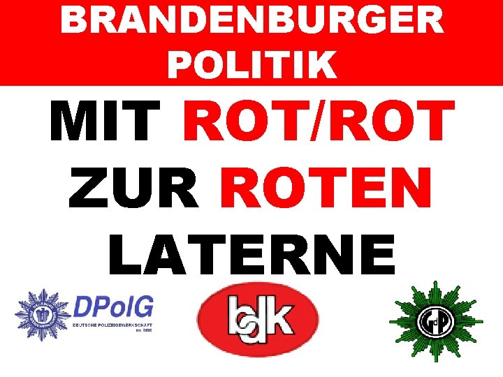 BRANDENBURGER POLITIK MIT ROT/ROT ZUR ROTEN LATERNE 