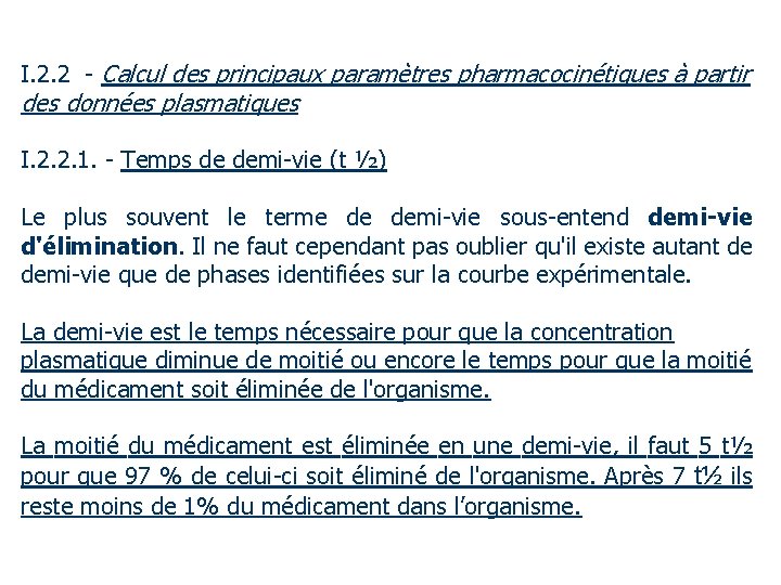 I. 2. 2 - Calcul des principaux paramètres pharmacocinétiques à partir des données plasmatiques