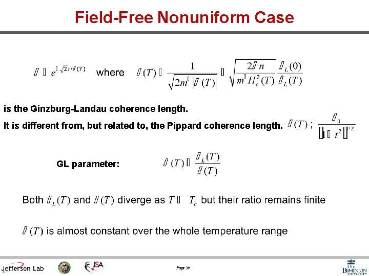 Field-Free Nonuniform Case is the Ginzburg-Landau coherence length. It is different from, but related