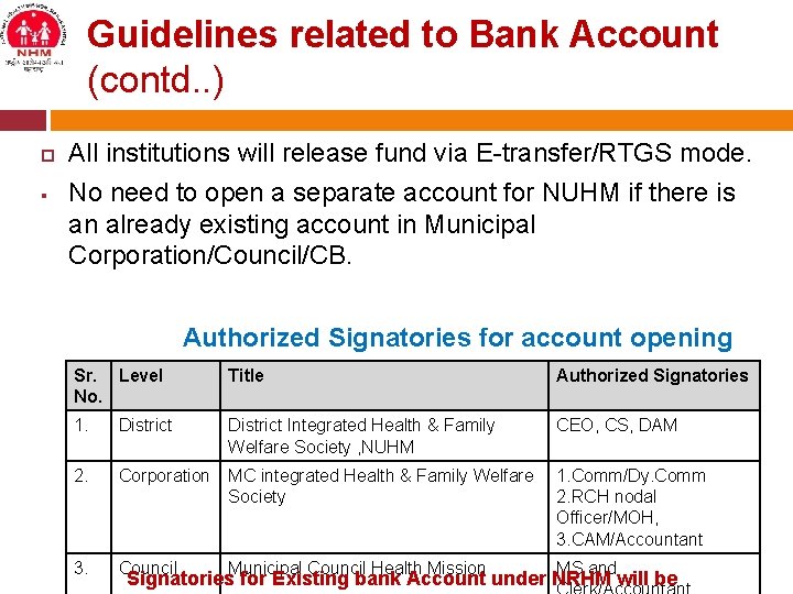 Guidelines related to Bank Account (contd. . ) § All institutions will release fund