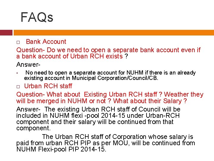 FAQs Bank Account Question- Do we need to open a separate bank account even