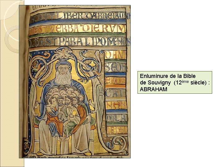 Enluminure de la Bible de Souvigny (12ème siècle) : ABRAHAM 