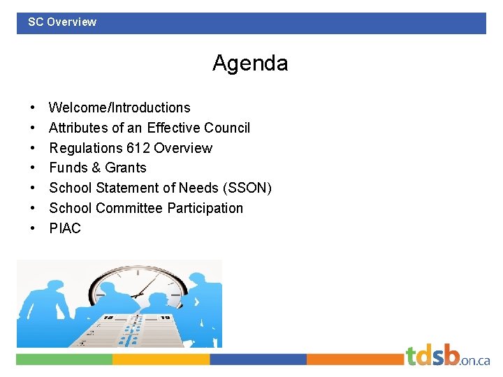 SC Overview Agenda • • Welcome/Introductions Attributes of an Effective Council Regulations 612 Overview