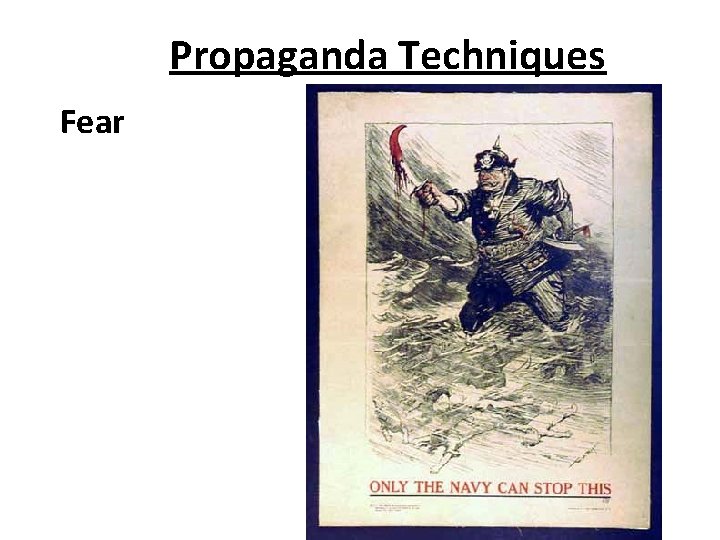 Propaganda Techniques Fear 