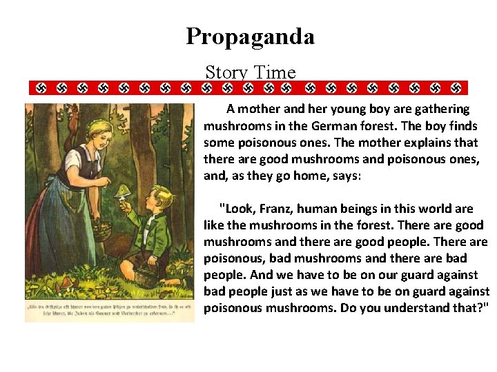 Propaganda Story Time A mother and her young boy are gathering mushrooms in the