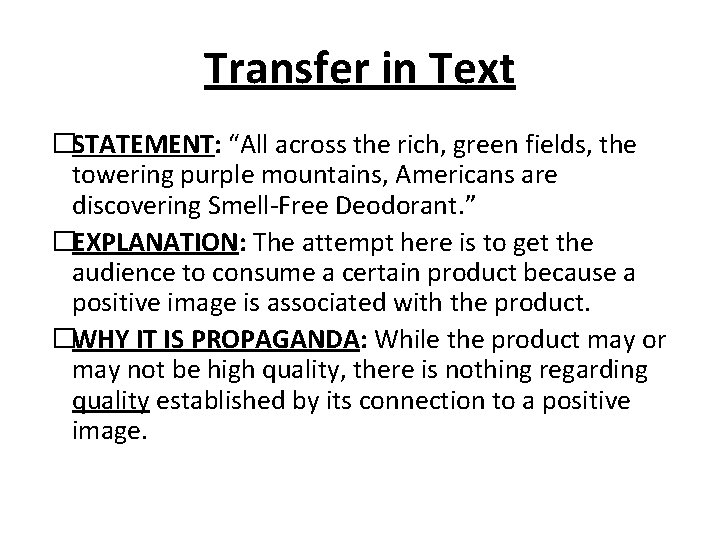 Transfer in Text �STATEMENT: “All across the rich, green fields, the towering purple mountains,