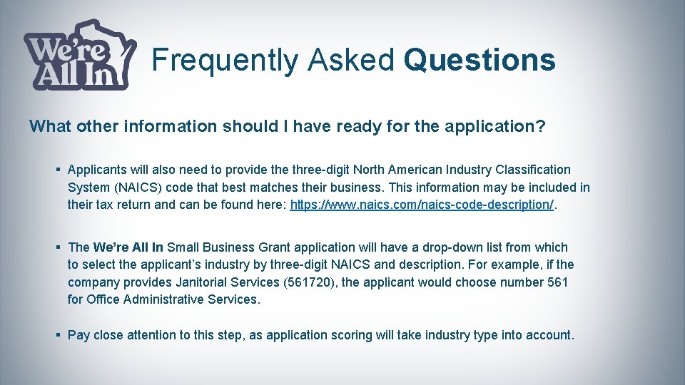 Frequently Asked Questions What other information should I have ready for the application? §