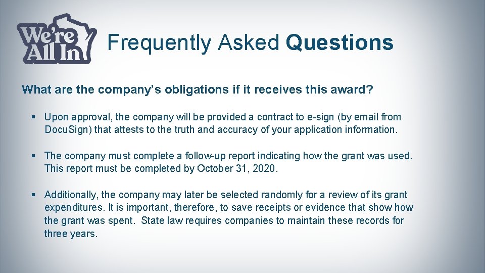 Frequently Asked Questions What are the company’s obligations if it receives this award? §