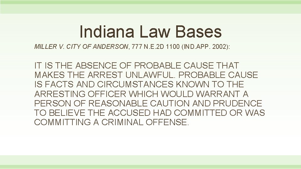 Indiana Law Bases MILLER V. CITY OF ANDERSON, 777 N. E. 2 D 1100