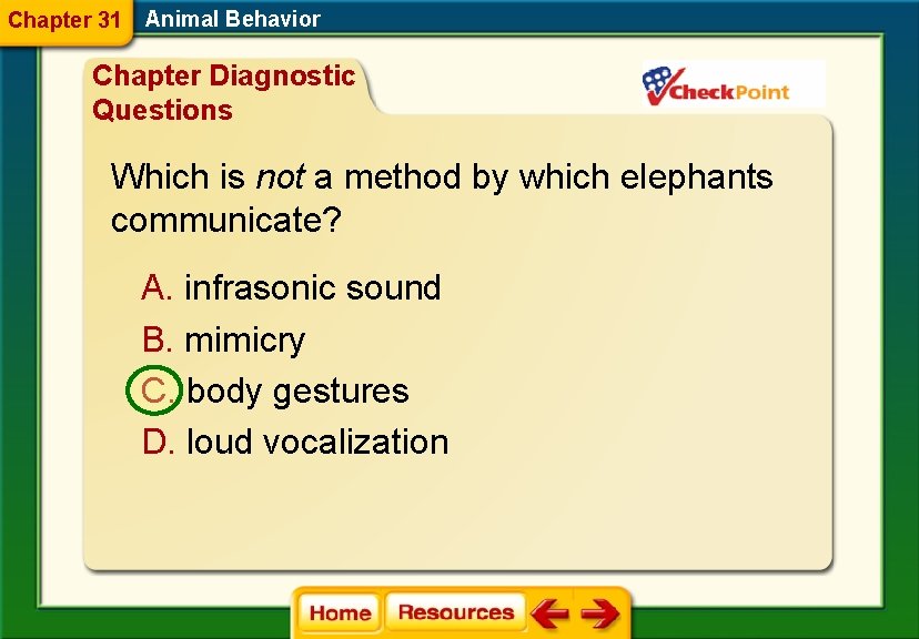 Chapter 31 Animal Behavior Chapter Diagnostic Questions Which is not a method by which