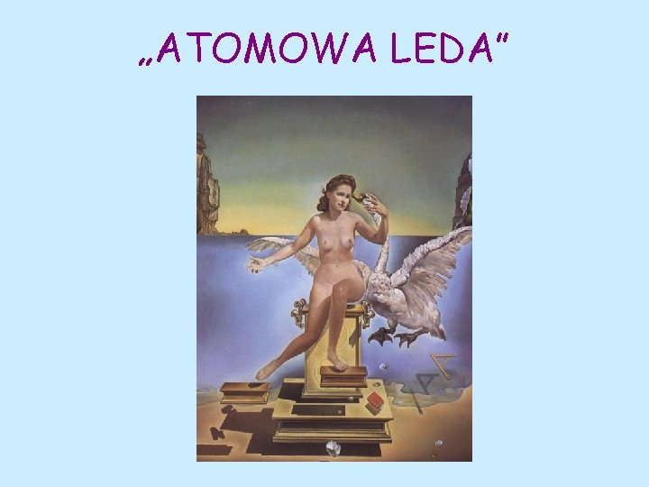 „ATOMOWA LEDA” 