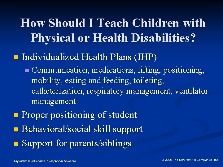 How Should I Teach Children with Physical or Health Disabilities? n Individualized Health Plans