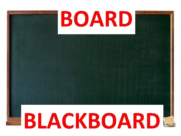 BOARD BLACKBOARD 