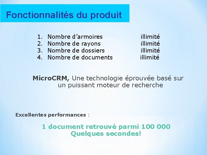 Fonctionnalités du produit 1. 2. 3. 4. Nombre d’armoires de rayons de dossiers de