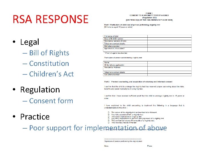 RSA RESPONSE • Legal – Bill of Rights – Constitution – Children’s Act •