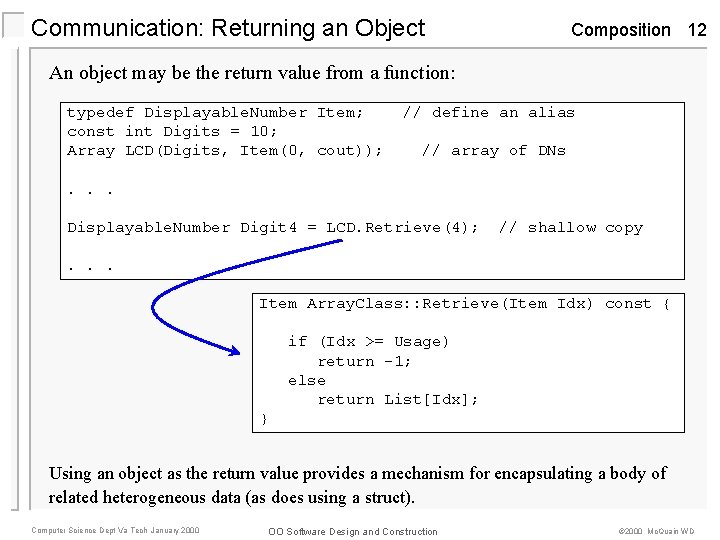 Communication: Returning an Object Composition 12 An object may be the return value from Communication: Returning an Object Composition 12 An object may be the return value from