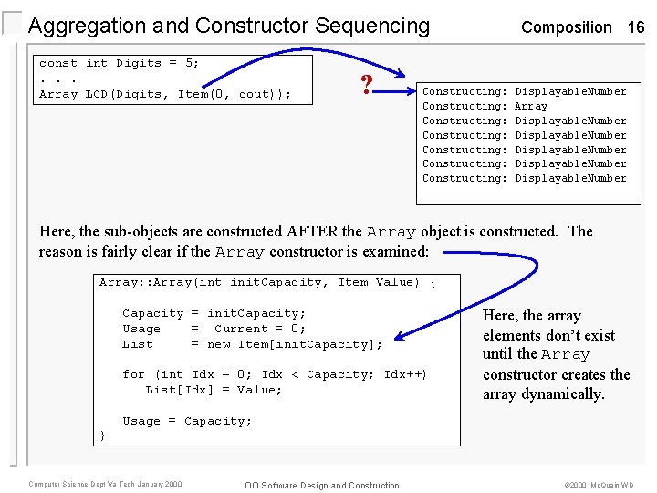 Aggregation and Constructor Sequencing const int Digits = 5; . . . Array LCD(Digits, Aggregation and Constructor Sequencing const int Digits = 5; . . . Array LCD(Digits,