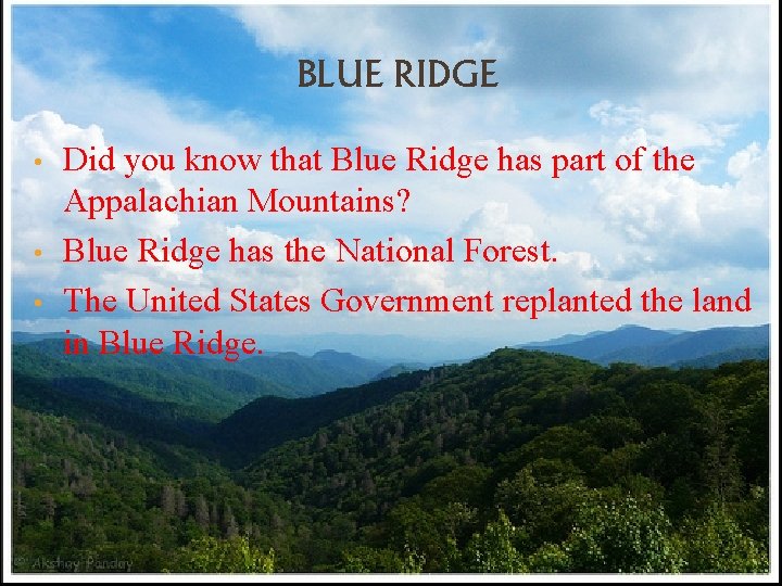 BLUE RIDGE • • • Did you know that Blue Ridge has part of