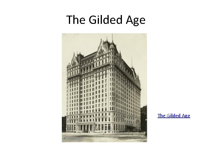 The Gilded Age 