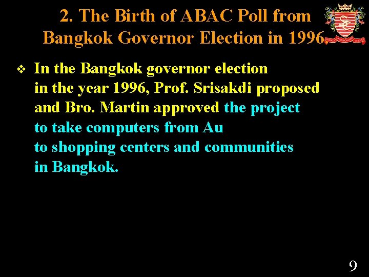 2. The Birth of ABAC Poll from Bangkok Governor Election in 1996. v In