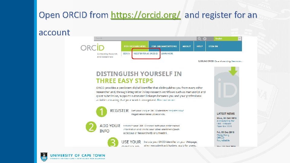 Open ORCID from https: //orcid. org/ and register for an account 