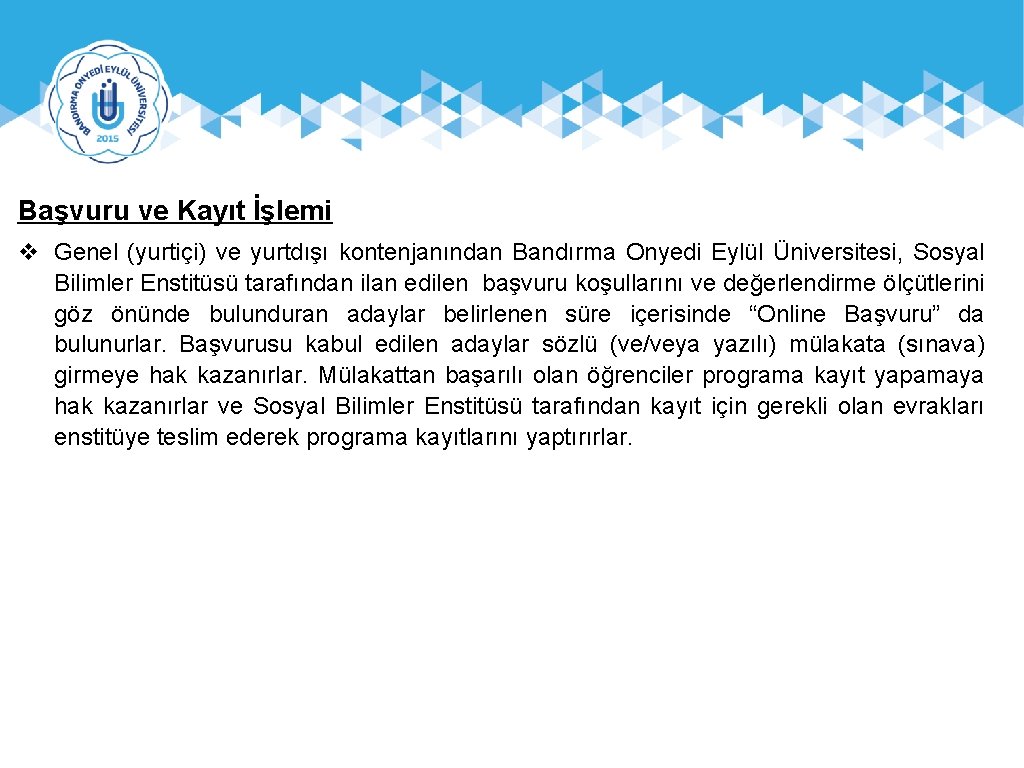 Başvuru ve Kayıt İşlemi v Genel (yurtiçi) ve yurtdışı kontenjanından Bandırma Onyedi Eylül Üniversitesi,