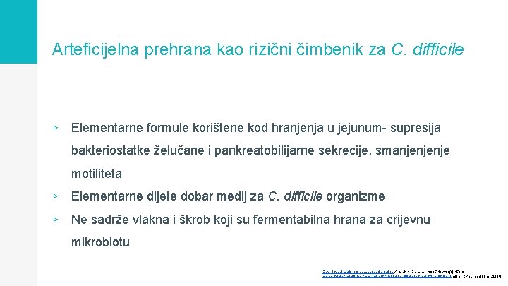 Arteficijelna prehrana kao rizični čimbenik za C. difficile ▹ Elementarne formule korištene kod hranjenja