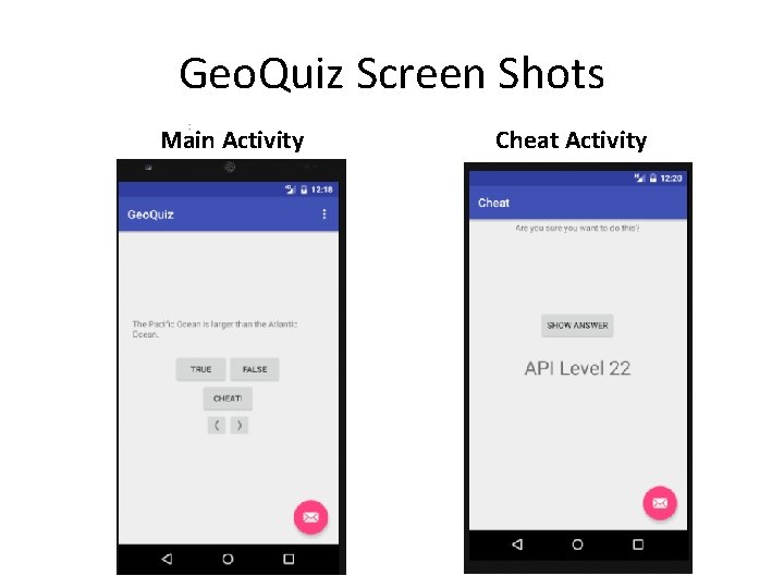 Geo. Quiz Screen Shots Main Activity Cheat Activity 