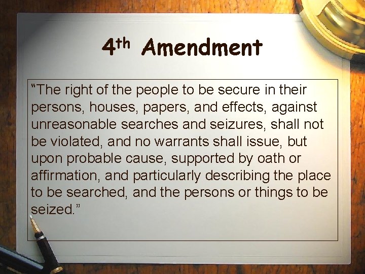 th 4 Amendment “The right of the people to be secure in their persons,