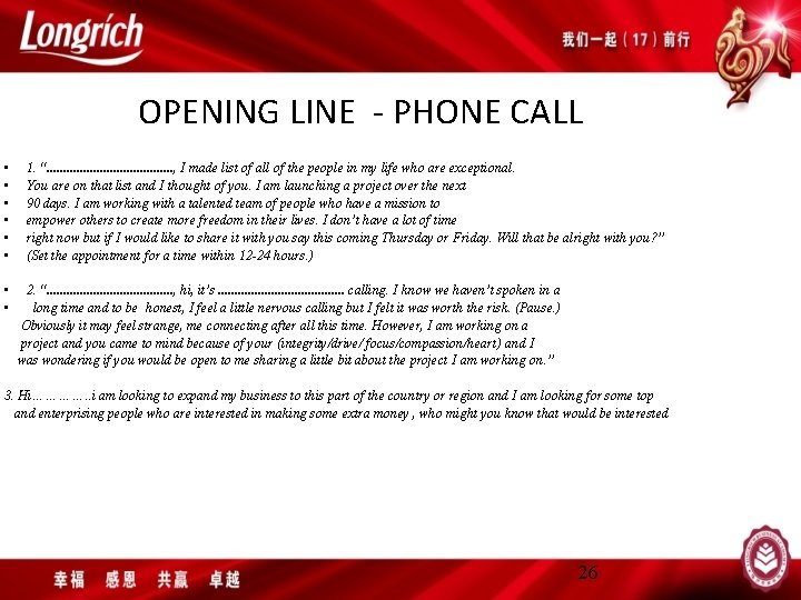OPENING LINE - PHONE CALL • • 1. “. . . . . ,