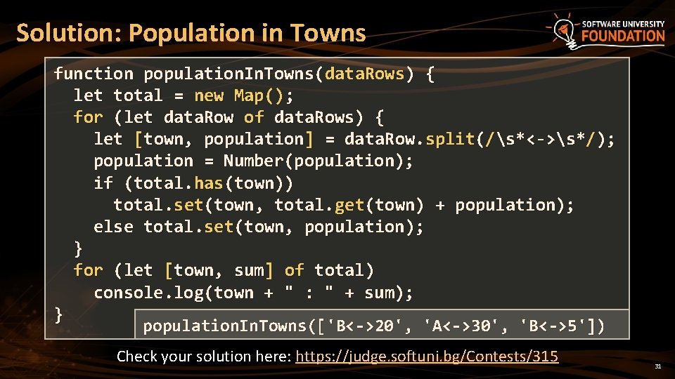 Solution: Population in Towns function population. In. Towns(data. Rows) { let total = new Solution: Population in Towns function population. In. Towns(data. Rows) { let total = new