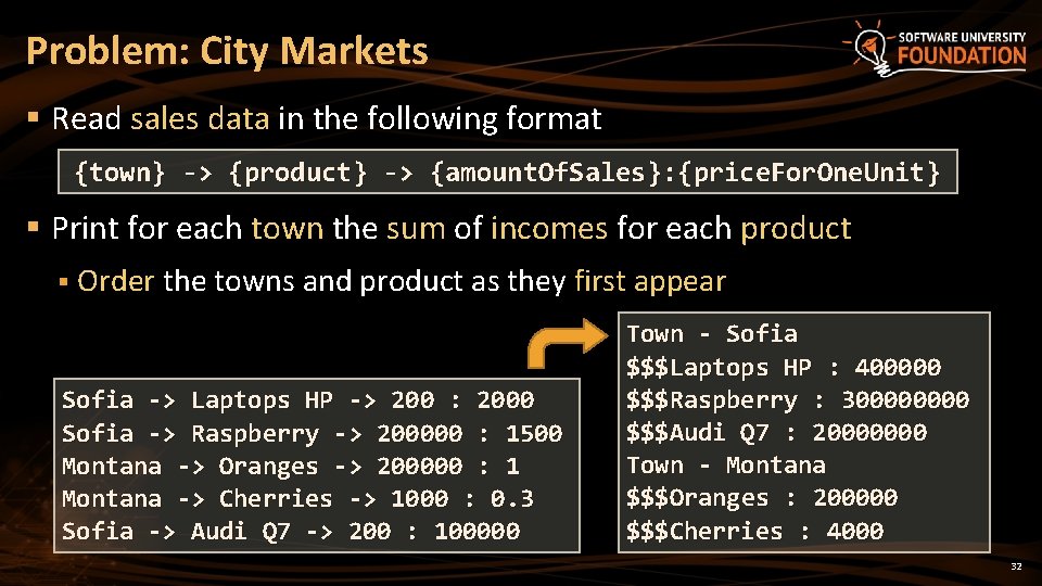 Problem: City Markets § Read sales data in the following format {town} -> {product} Problem: City Markets § Read sales data in the following format {town} -> {product}