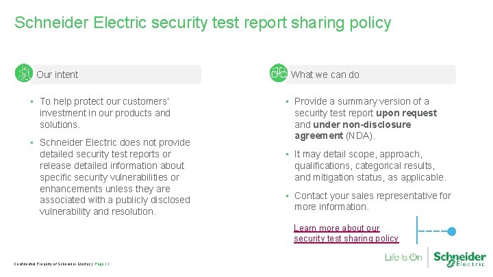 Schneider Electric security test report sharing policy Our intent • To help protect our