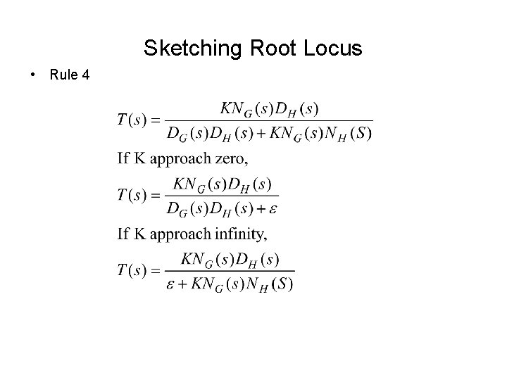 Sketching Root Locus • Rule 4 