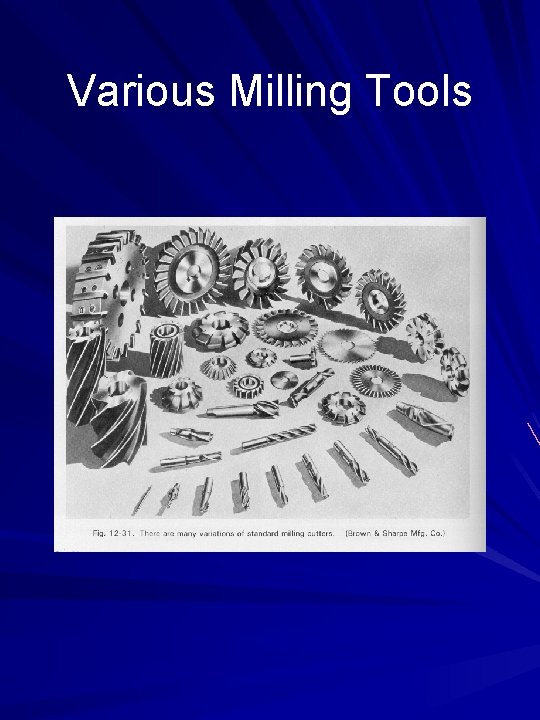 Various Milling Tools 
