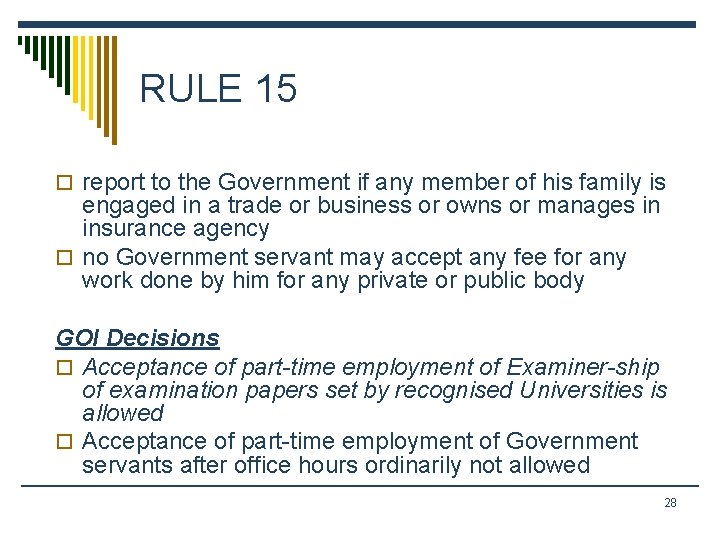 RULE 15 o report to the Government if any member of his family is