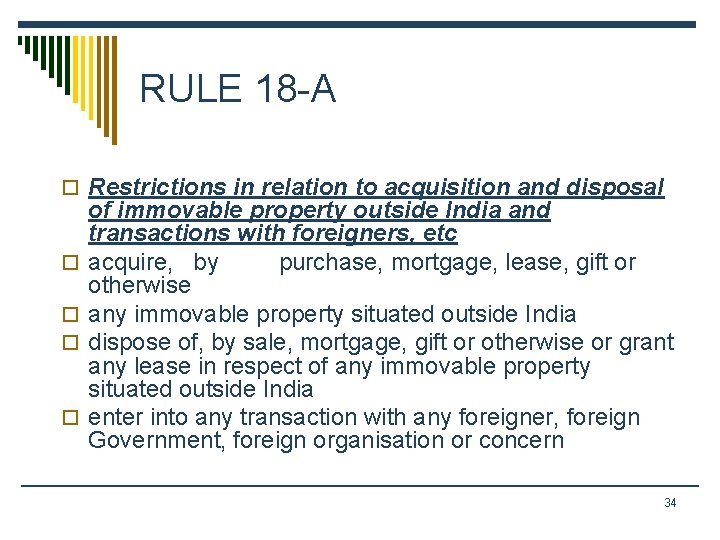 RULE 18 -A o Restrictions in relation to acquisition and disposal o o of