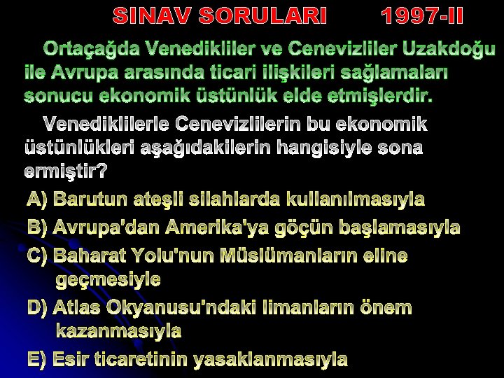 SINAV SORULARI 1997 -II 