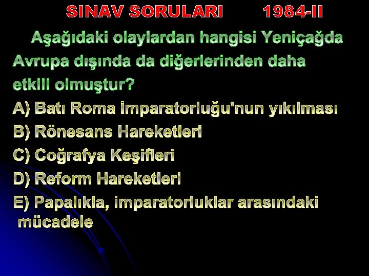 SINAV SORULARI 1984 -II 