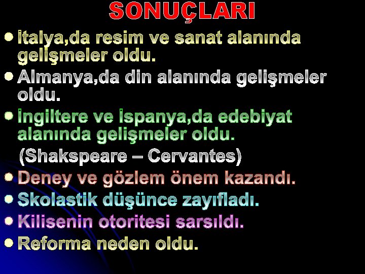 SONUÇLARI l l l l 