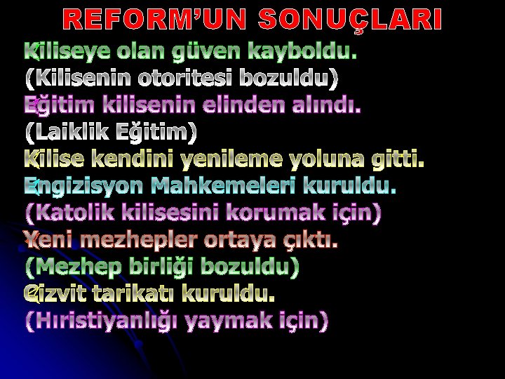 REFORM’UN SONUÇLARI 