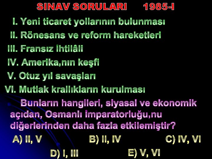 SINAV SORULARI 1985 -I 