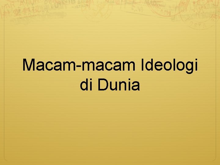 Macam-macam Ideologi di Dunia 