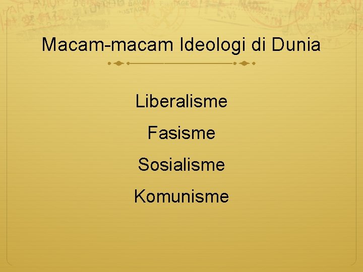 Macam-macam Ideologi di Dunia Liberalisme Fasisme Sosialisme Komunisme 