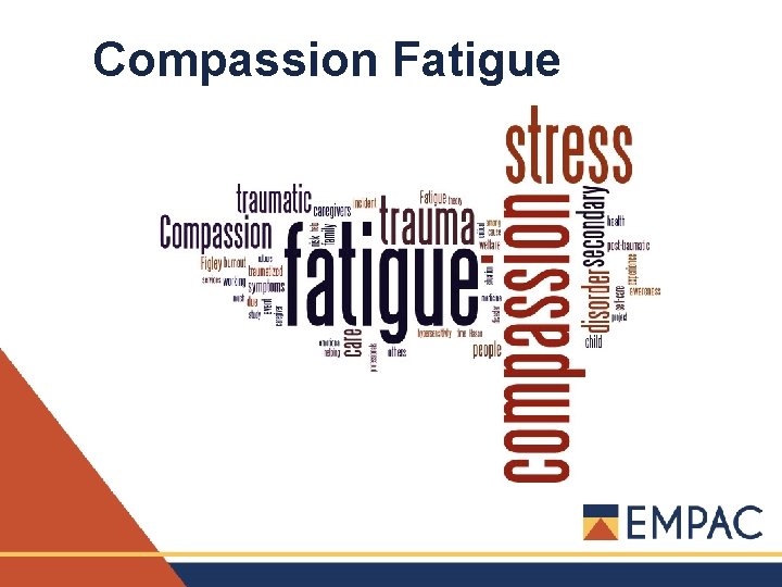 Compassion Fatigue 